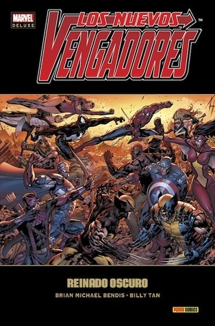 Marvel Deluxe. Los Nuevos Vengadores #10: Reinado oscuro
