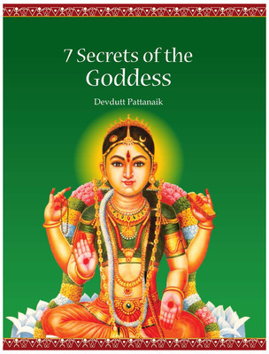 7 Secrets of the Goddess by Devdutt Pattanaik | Goodreads