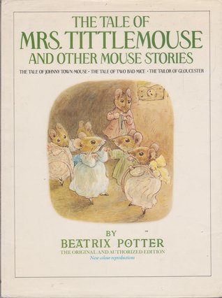The Tale of Mrs. Tittlemouse and Other Mouse Stories book cover