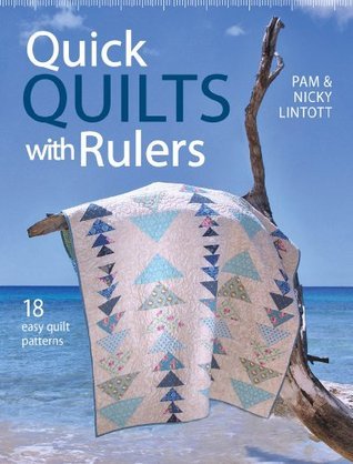 Quick Quilts with Rulers: 18 Easy Quilts Patterns