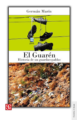 El Guarén: Historia de un guardaespaldas