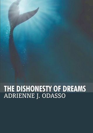 The Dishonesty of Dreams book cover