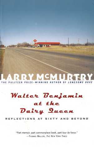 Walter Benjamin at the Dairy Queen: Reflections at Sixty and Beyond