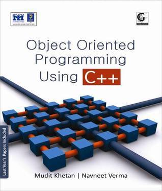 Object Oriented Programming using C++ Book for CS/IT by Mudit Khetan ...