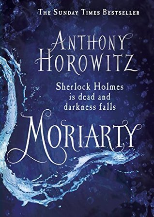 Moriarty (Horowitz’s Holmes, #2)