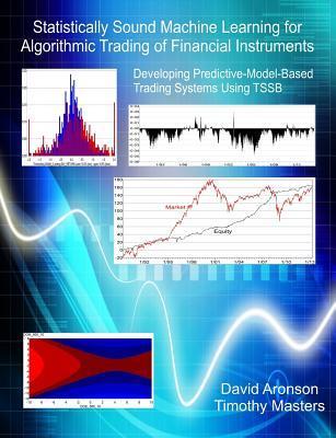 Statistically Sound Machine Learning for Algorithmic Trading of ...