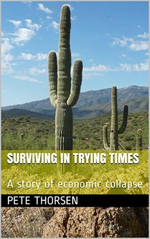 Surviving in Trying Times