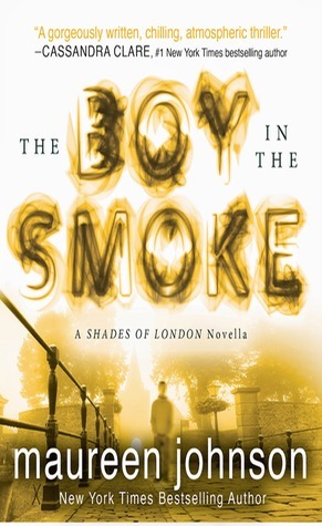The Boy in the Smoke (Shades of London, #0.5)