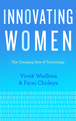 Innovating Women:  The Changing Face of Technology