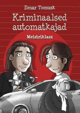 Kriminaalsed automatkajad. Meistriklass. Seitsmenda A kriminalistid