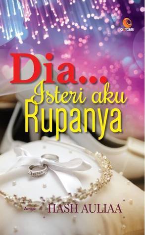 Dia...Isteri Aku Rupanya