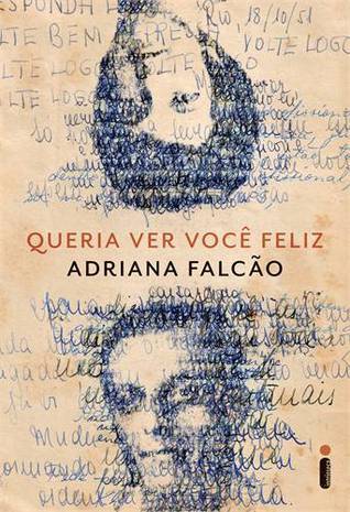 Queria Ver Você Feliz book cover