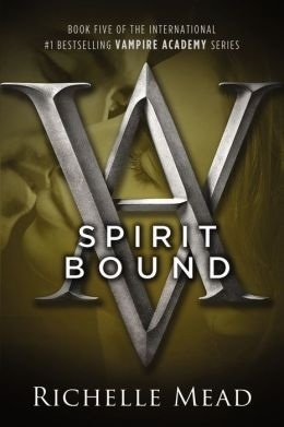 Spirit Bound (Vampire Academy, #5)