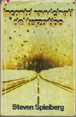 incontri-ravvicinati-del-terzo-tipo-by-steven-spielberg-goodreads