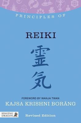 Principles of Reiki: What It Is, How It Works, and What It Can Do for ...