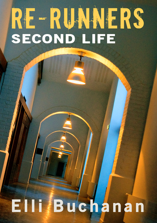 Second Life (Re-Runners #2) by Elli Buchanan | Goodreads