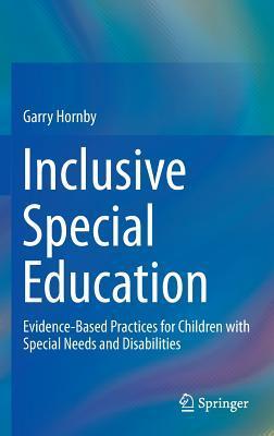 Inclusive Special Education: Evidence-Based Practices for Children with