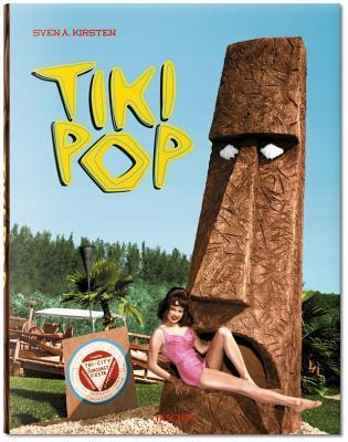 Tiki Pop: America Imagines Its Own Polynesian Paradise / L'amerique reve son paradis polynesien