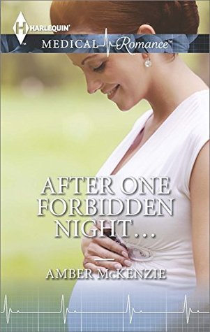 After One Forbidden Night... by Amber McKenzie | Goodreads