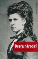 Dcera národa ?: Tři životy Zdeňky Havlíčkové