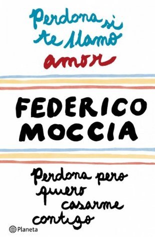 Perdona si te llamo amor + Perdona pero quiero casarme contigo (Planeta Internacional) book cover