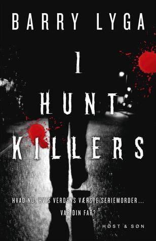 I Hunt Killers (I Hunt Killers, #1)