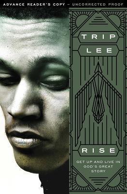 Rise: Get Up and Live in God's Great Story