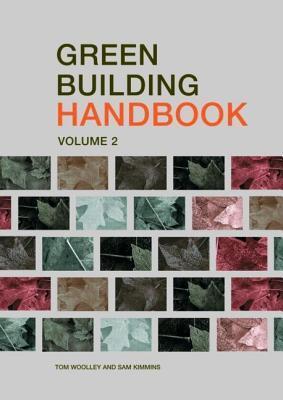 Green Building Handbook: Volume 2 by Tom Woolley | Goodreads