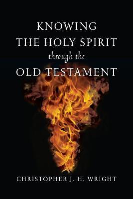 Knowing the Holy Spirit Through the Old Testament book cover