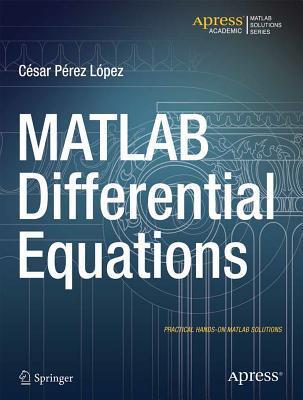 MATLAB Differential Equations by César Pérez López | Goodreads
