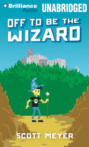 Off to Be the Wizard (Magic 2.0 #1)
