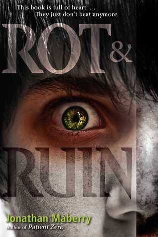 Rot & Ruin (Rot & Ruin, #1)