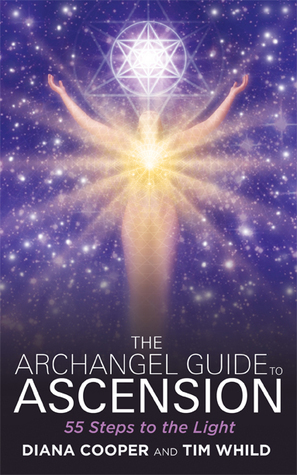 The Archangel Guide to Ascension: 55 Steps to the Light
