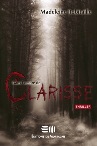 Dans l'ombre de Clarisse book cover