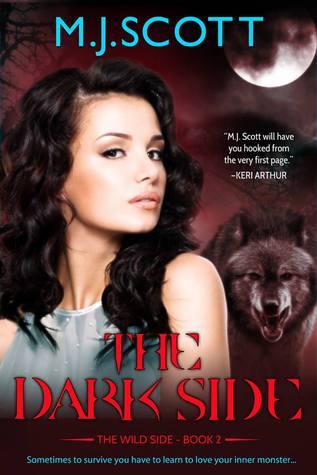 The Dark Side (The Wild Side, #2) by M.J. Scott | Goodreads