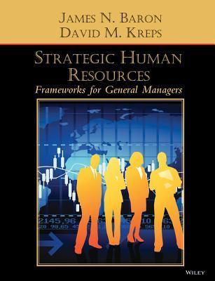 ビジネス・経済 Strategic Human Resources James N Baron Strategic Human Resources: Frameworks for General Managers