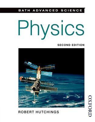 Bath Advanced Science: Physics Second Edition by Robert Hutchings ...