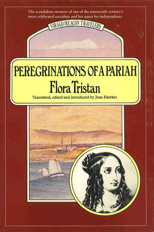 Peregrinations of a Pariah 1833-1834 (Virago/Beacon Travelers)