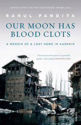 Our Moon Has Blood Clots: The Exodus of the Kashmiri Pandits cover