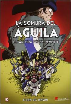 La sombra del águila de Arturo Pérez Reverte