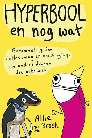 Hyperbool en nog wat: gerommel, gedoe, ontkenning en verdringing. En andere dingen die gebeuren