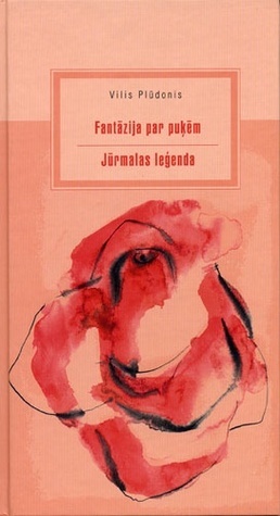 Fantāzija par puķēm. Jūrmalas leģenda