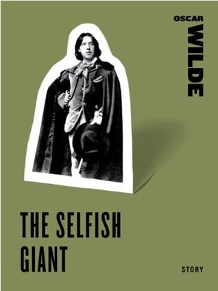 The Selfish Giant (Harper Perennial Classic Stories) by Oscar Wilde ...