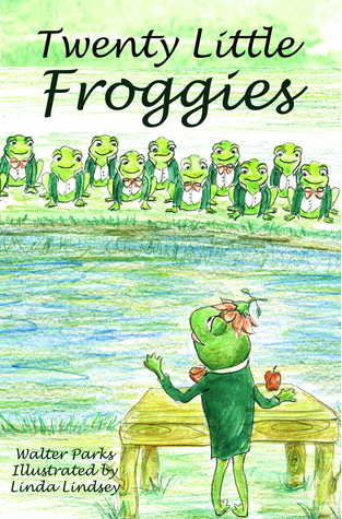 Twenty Little Froggies by Walter Parks | Goodreads