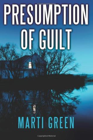 Marti Green Presumption of Guilt (Innocent Prisoners Project #2