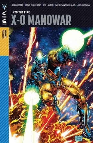 Valiant Masters: X-O Manowar, Volume 1: Into the Fire