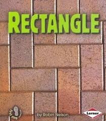 Rectangle (First Step Nonfiction: Shapes) by Robin Nelson | Goodreads