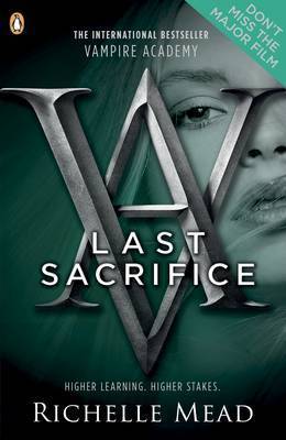 Last Sacrifice (Vampire Academy, #6)