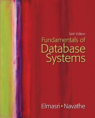 Fundamentals of Database Systems by Ramez Elmasri | Goodreads