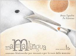 Mammalingua: Ventuno filastrocche per neonati e per la voce delle mamme